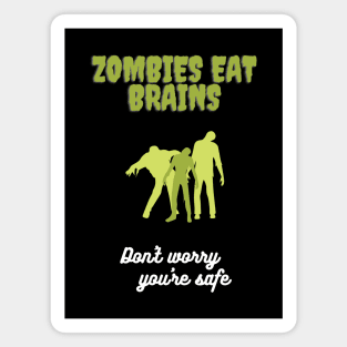 Zombies Eat Brains Magnet